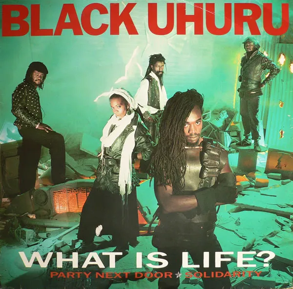 What Is Life by Black Uhuru cover