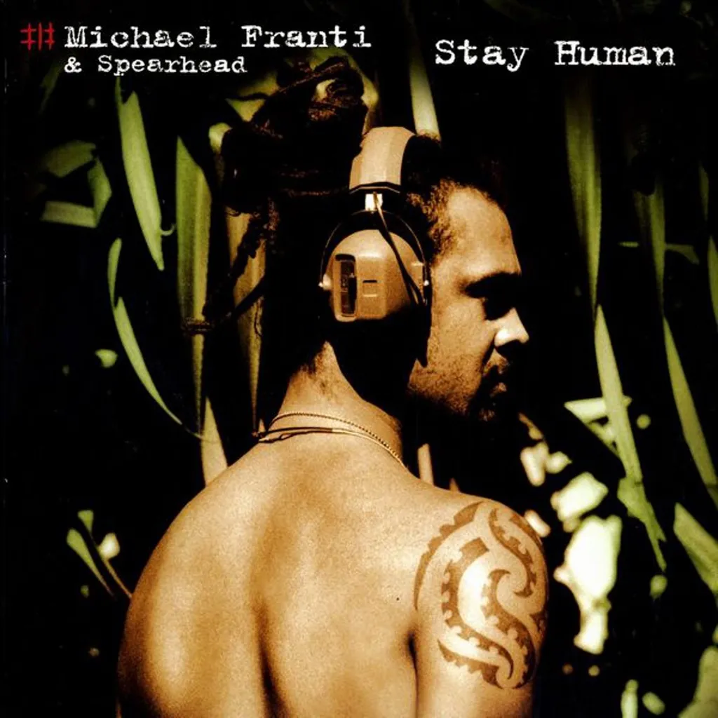 Stay Human by Michael Franti And Spearhead cover