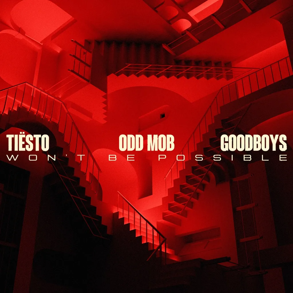 Won’t Be Possible by Tiësto, Odd Mob And Goodboys cover