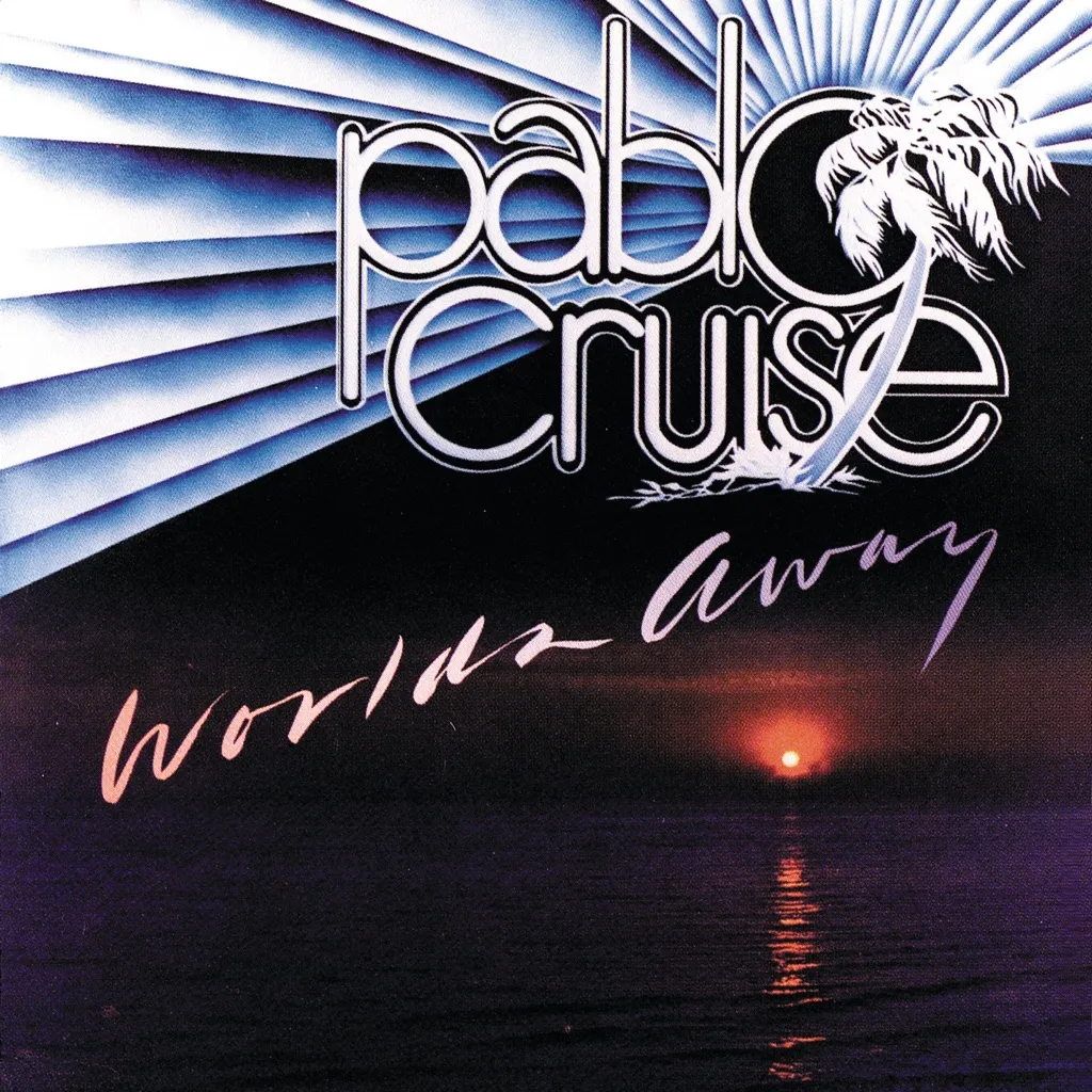 Worlds Away by Pablo Cruise cover