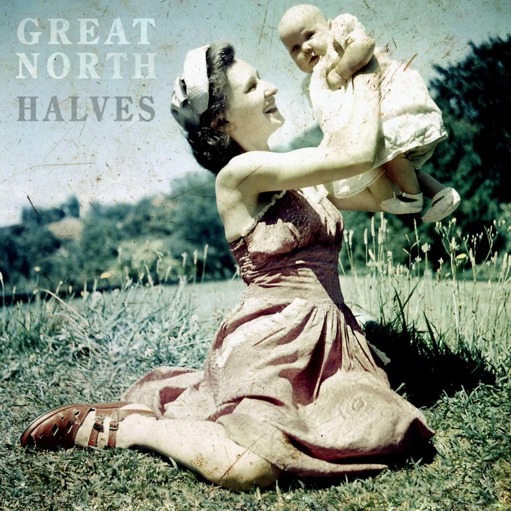 Halves by Great North cover