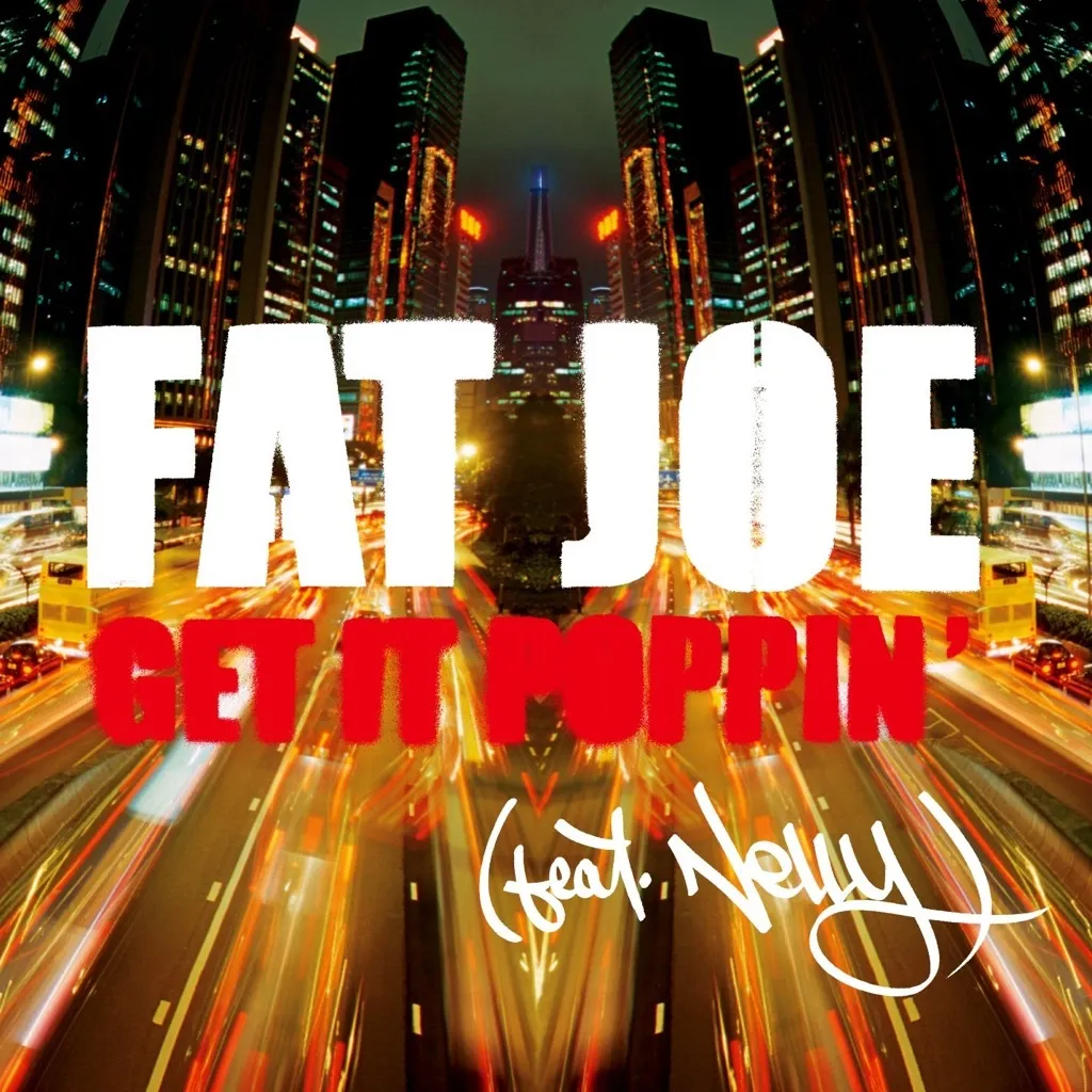 Get It Poppin' by Fat Joe feat. Nelly cover