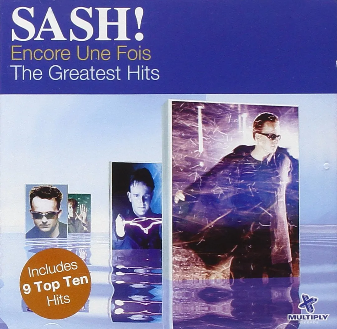 THE GREATEST HITS - ENCORE UNE FOIS by Sash cover