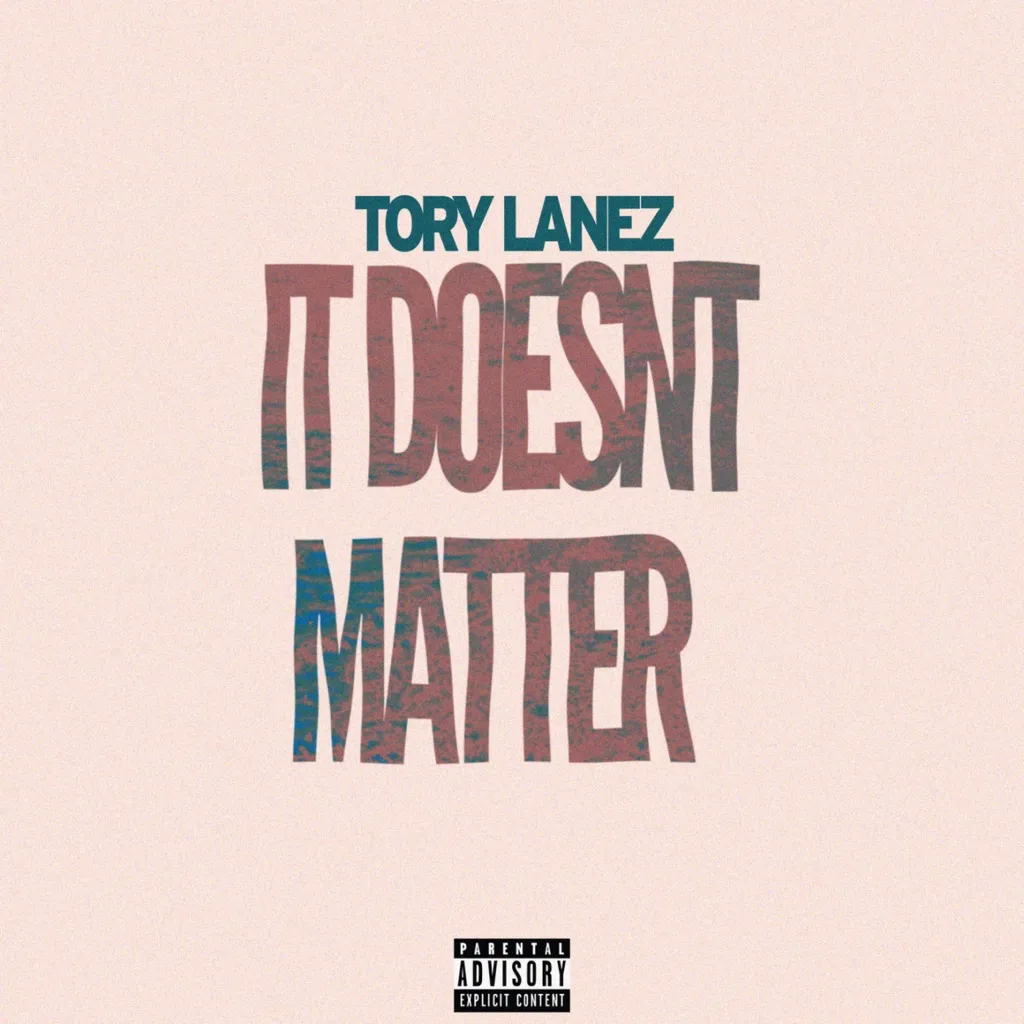 It Doesn't Matter by Tory Lanez cover