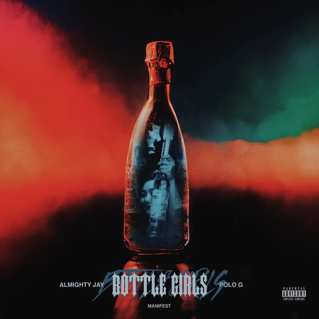 Bottle Girls by Manifest feat. Polo G And Almighty Jay cover