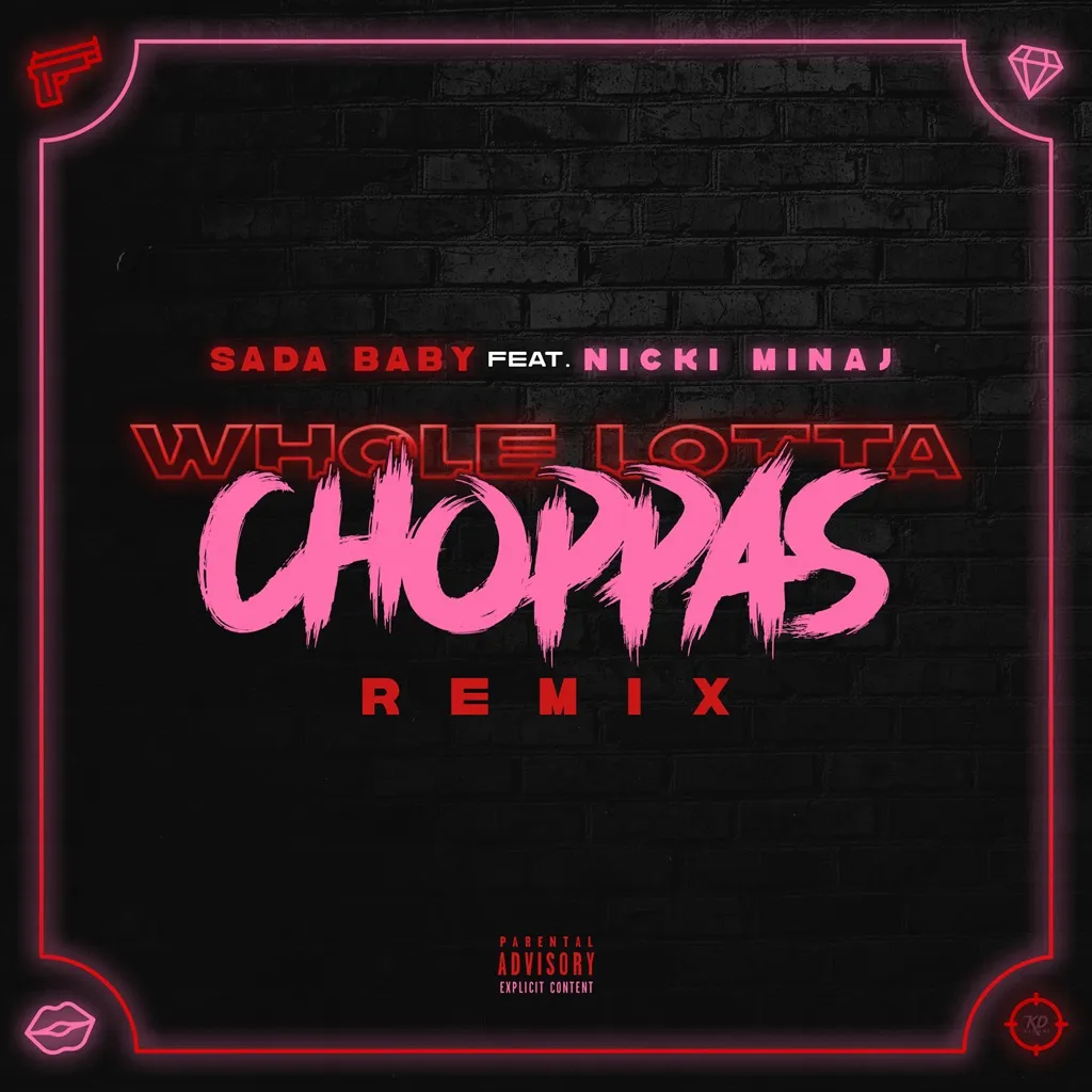 Whole Lotta Choppas (Remix) by Sada Baby feat. Nicki Minaj cover