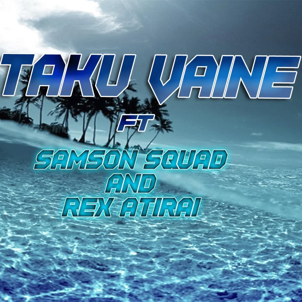 Taku Vaine by Jay Samson feat. Samson Squad And Rex Atirai cover