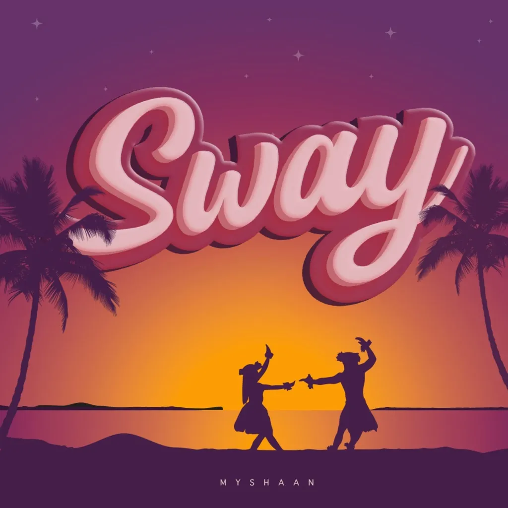 Sway by Myshaan cover