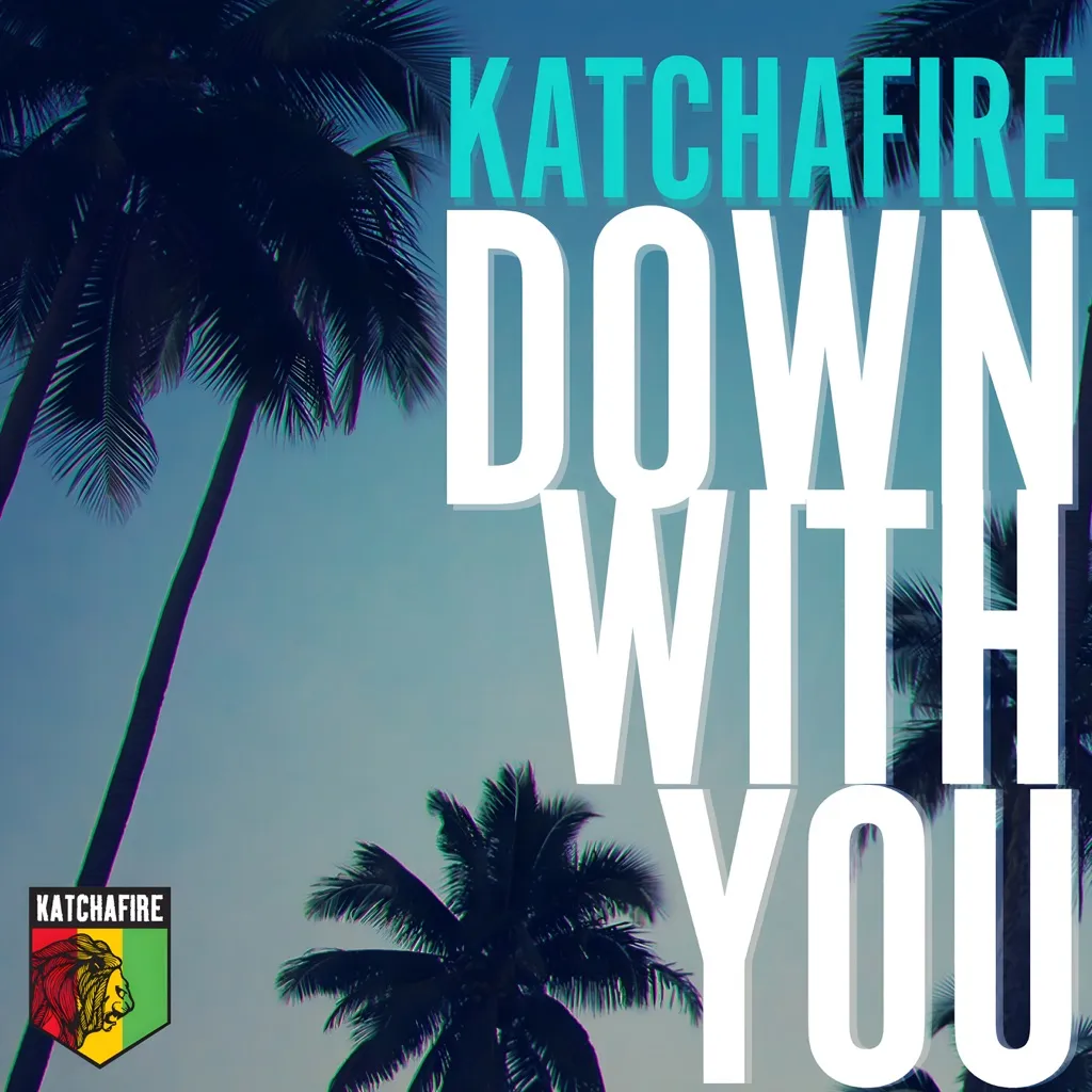 Down With You by Katchafire cover