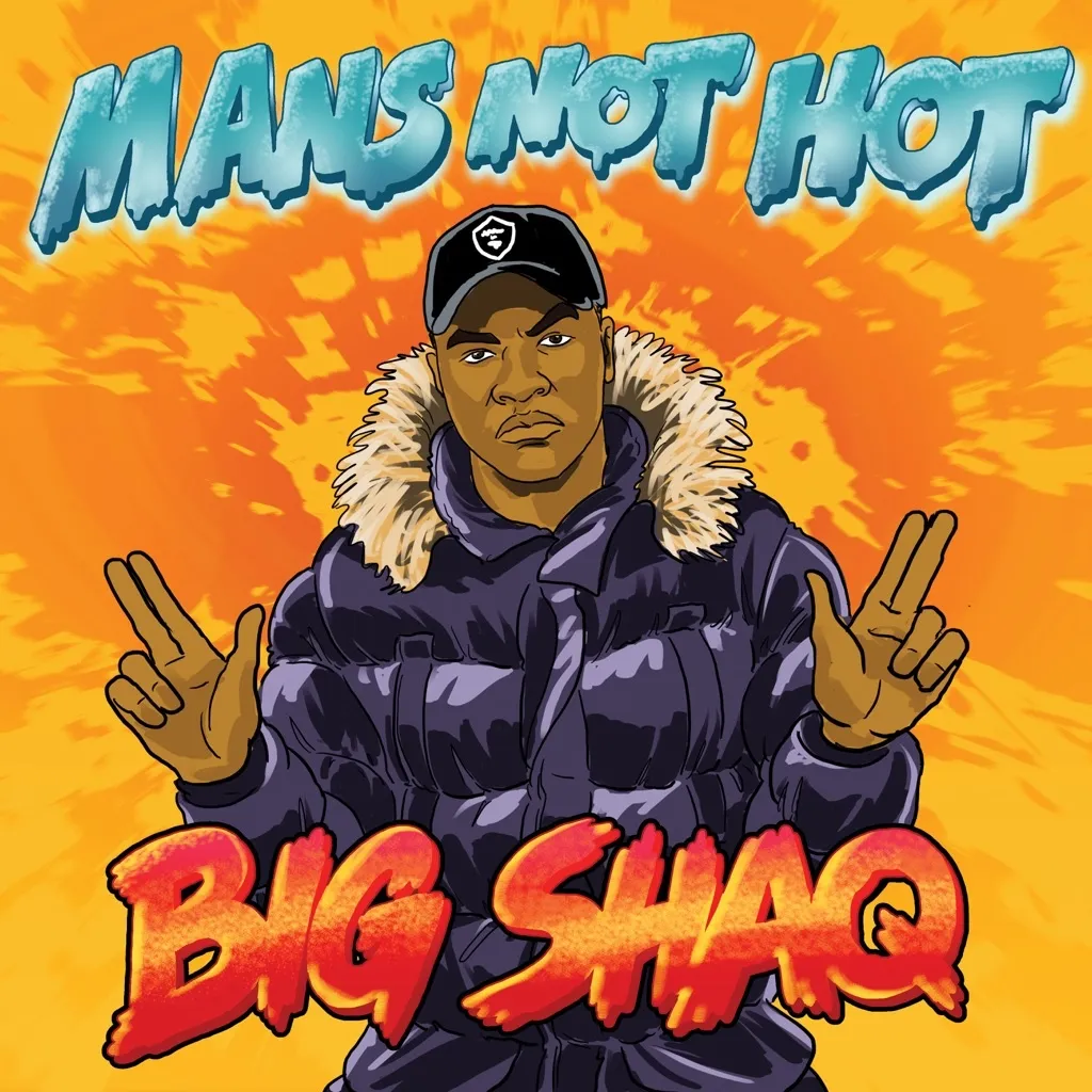 Man's Not Hot by Big Shaq cover