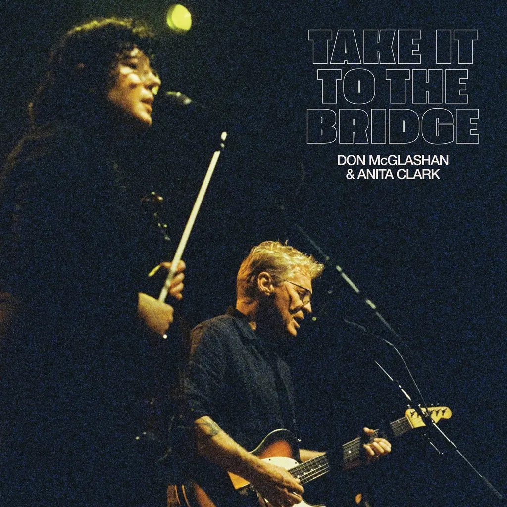 Take It To The Bridge by Don McGlashan & Anita Clark cover