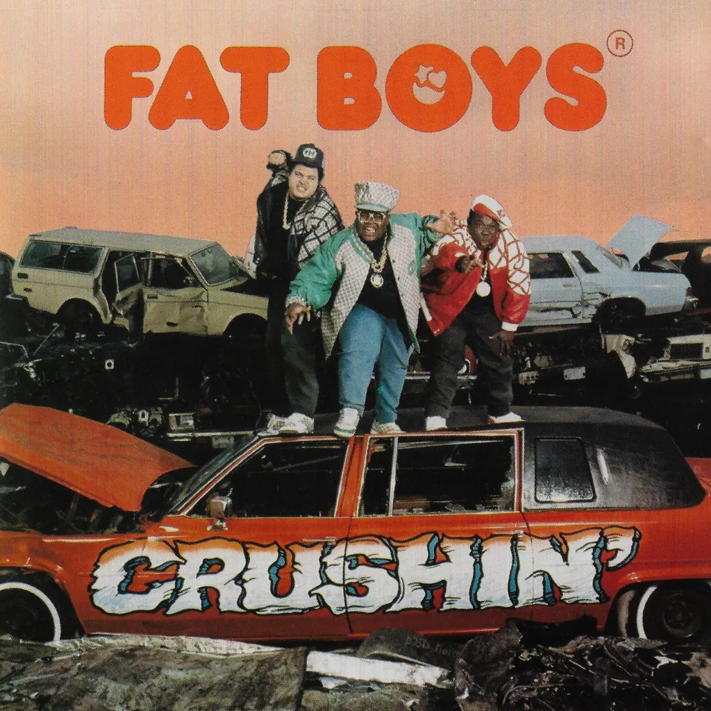 Crushin' by Fat Boys cover