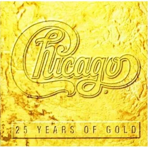 25 Years Of Gold by Chicago cover