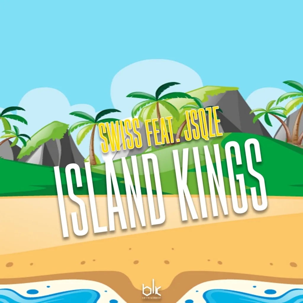 Island Kings by Swiss feat. JSQZE cover