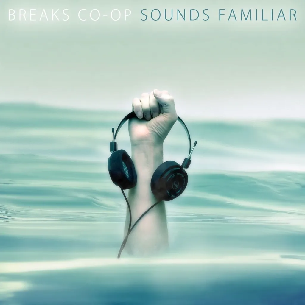 Sounds Familiar by Breaks Co-op cover