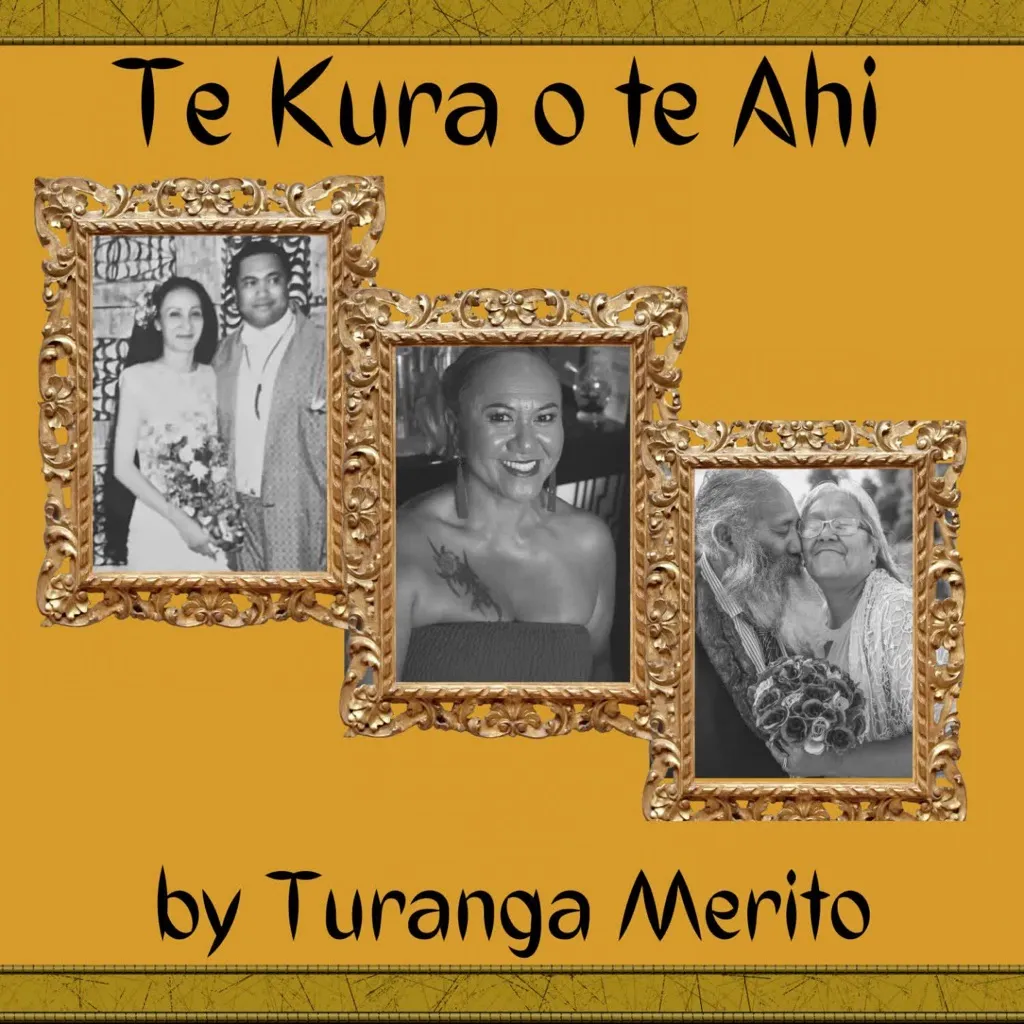 Te Kura o Te Ahi by Turanga Merito cover