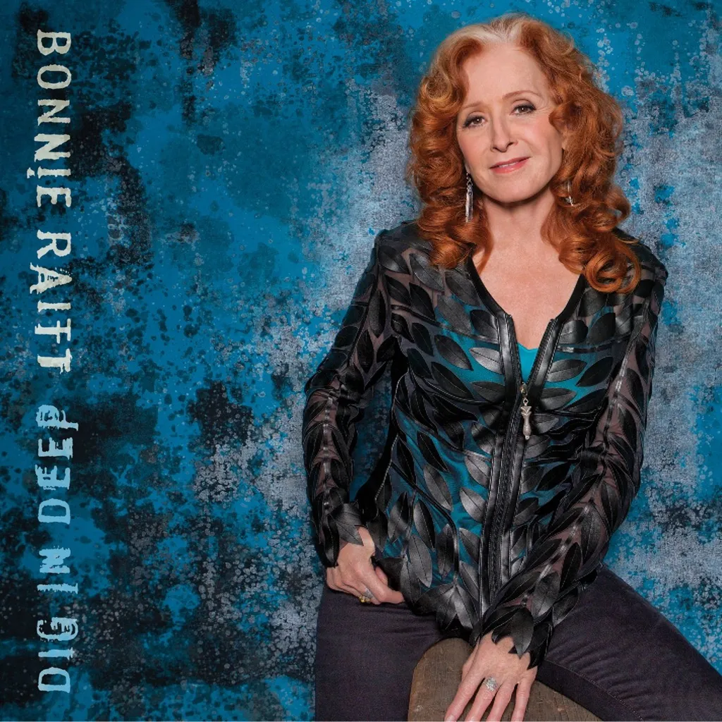 Dig In Deep by Bonnie Raitt cover