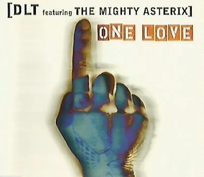 One Love by DLT feat. Mighty Asterix cover
