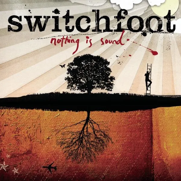 Nothing Is Sound by Switchfoot cover