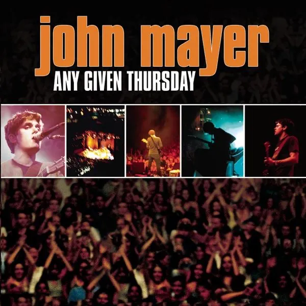 ANY GIVEN THURSDAY (LIVE) by John Mayer cover