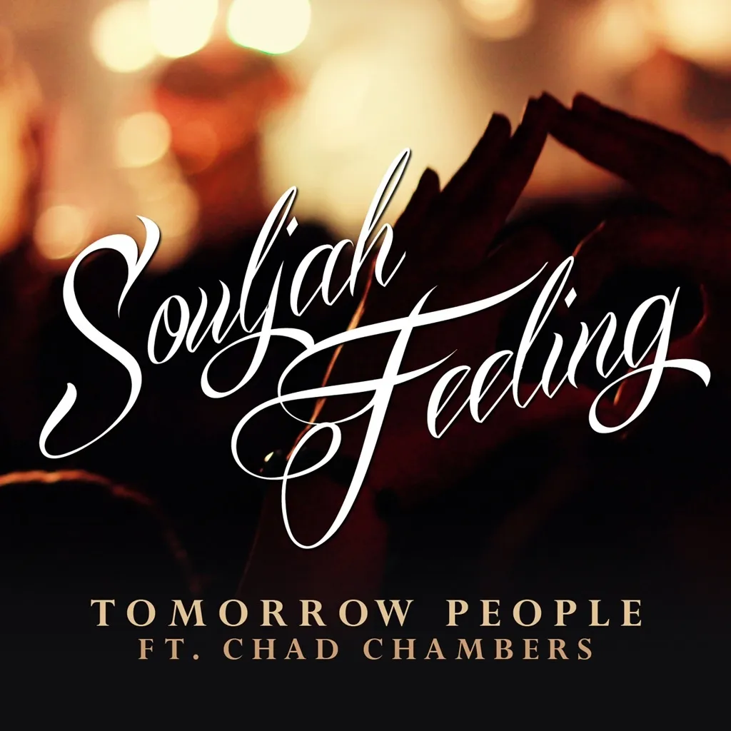 Souljah Feeling by Tomorrow People feat. Chad Chambers cover