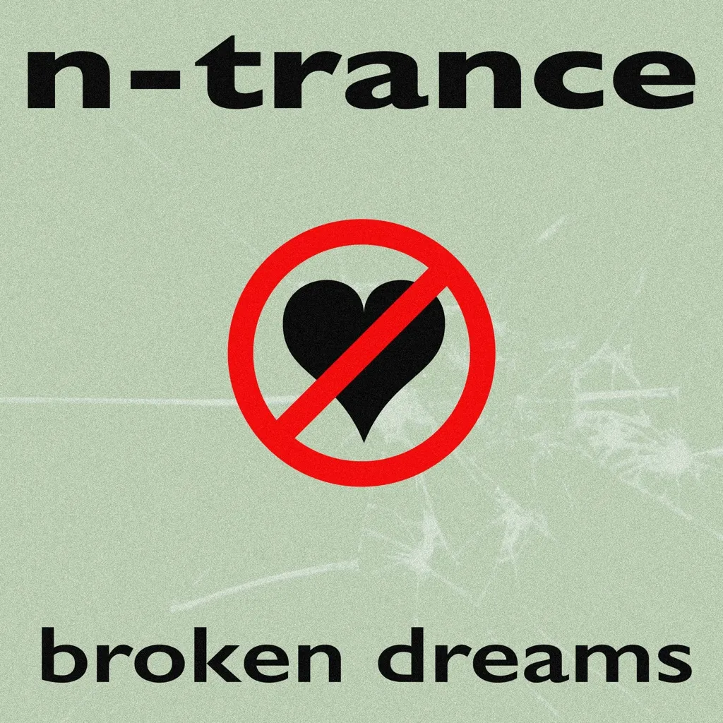 Broken Dreams by N-Trance cover