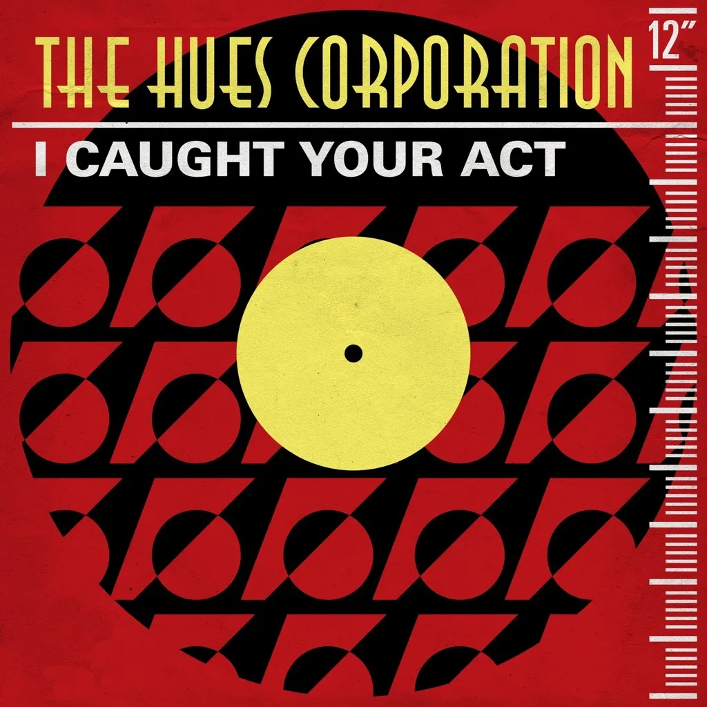 I Caught Your Act by Hues Corporation cover