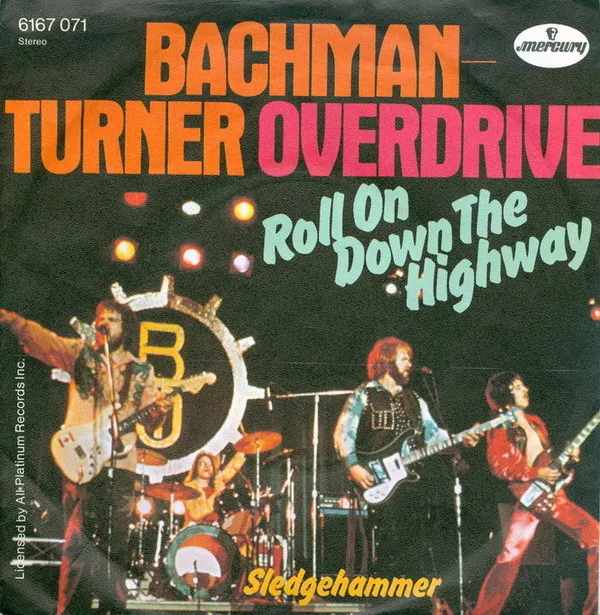 Roll On Down The Highway by Bachman Turner Overdrive cover