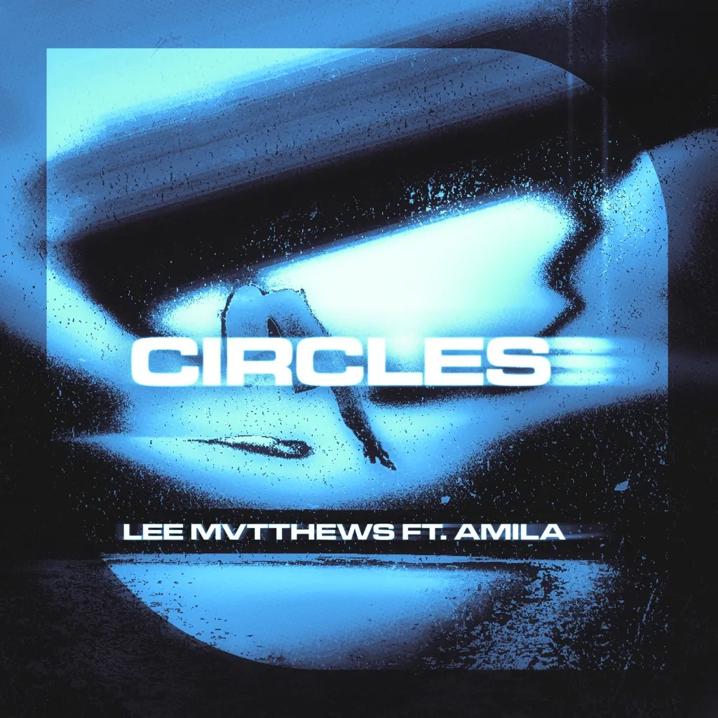 Circles by Lee Mvtthews feat. Amila cover