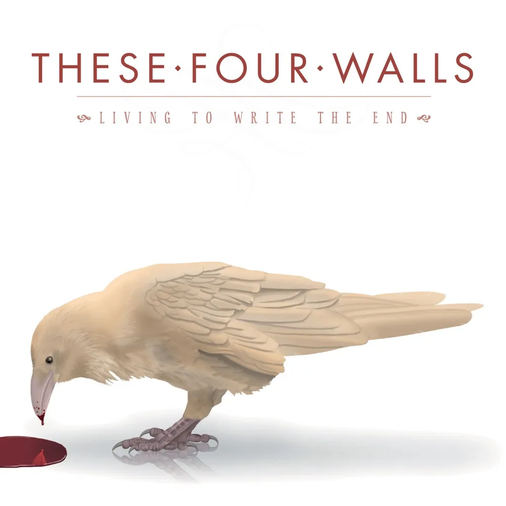 Living To Write The End by These Four Walls cover