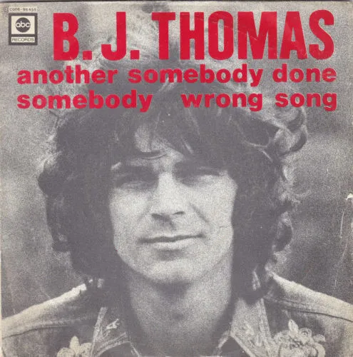 Another Somebody Done Somebody Wrong Song by B J Thomas cover