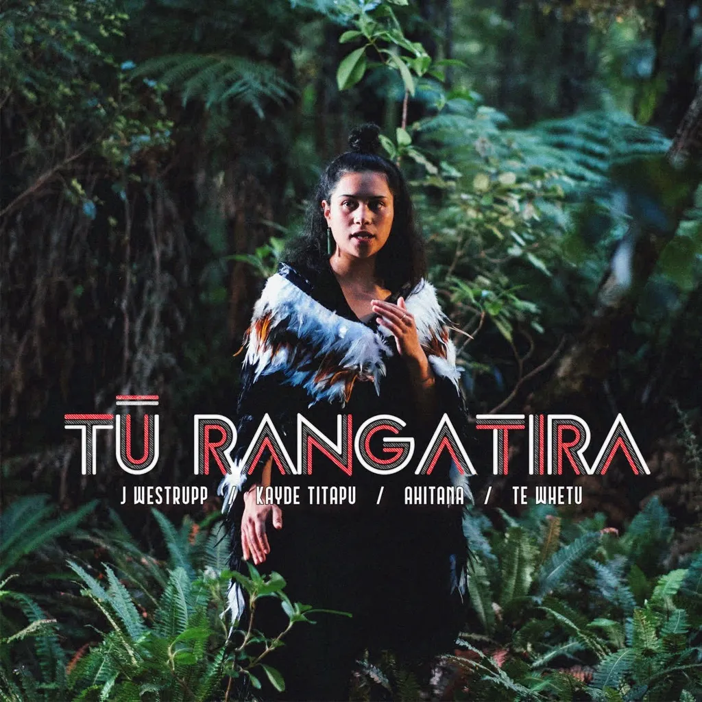 Tu Rangatira by J Westrupp feat. Kayde Titapu, Ahitana And Te Whetu cover