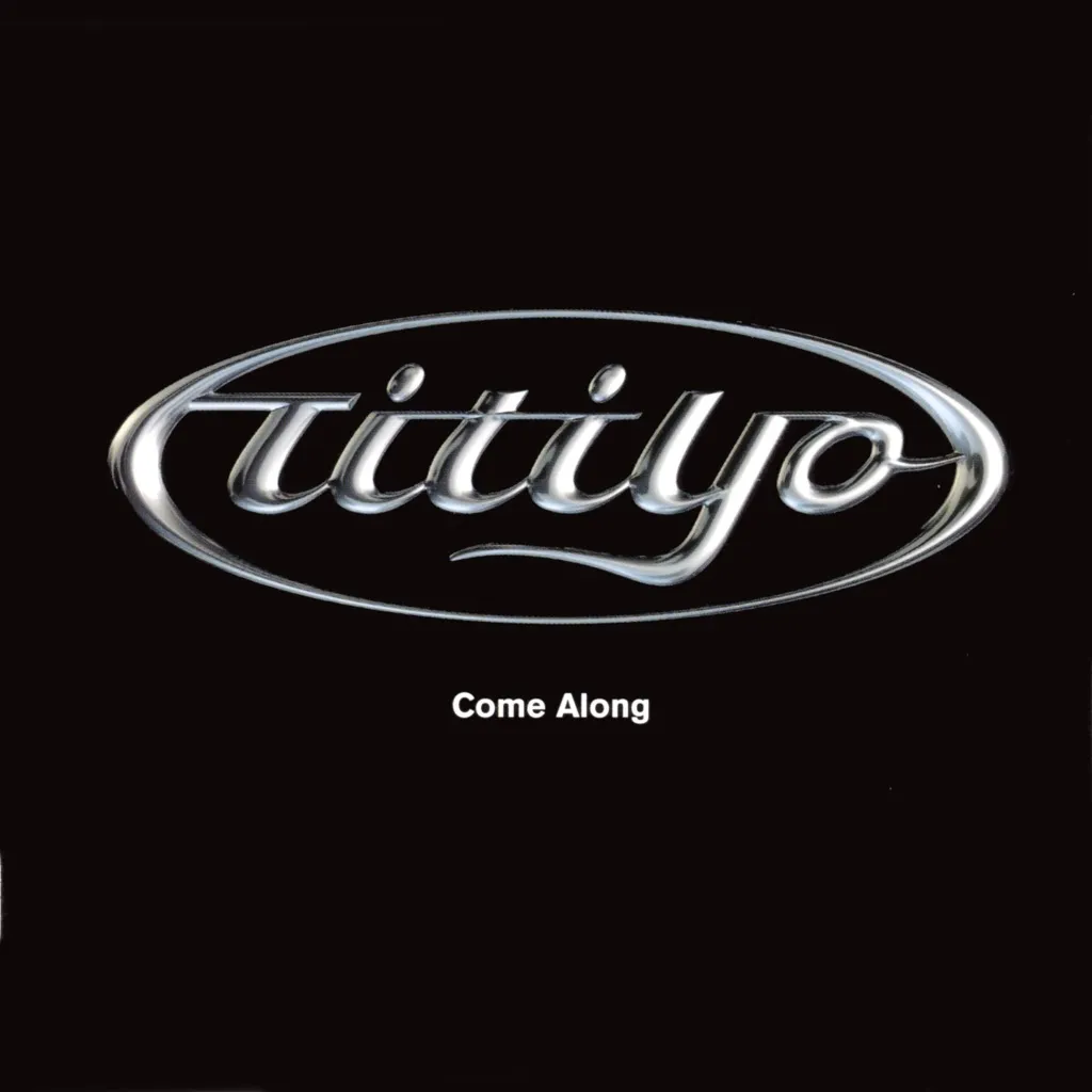 COME ALONG by Titiyo cover