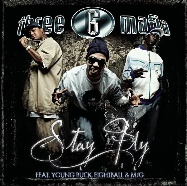 Stay Fly by Three 6 Mafia cover