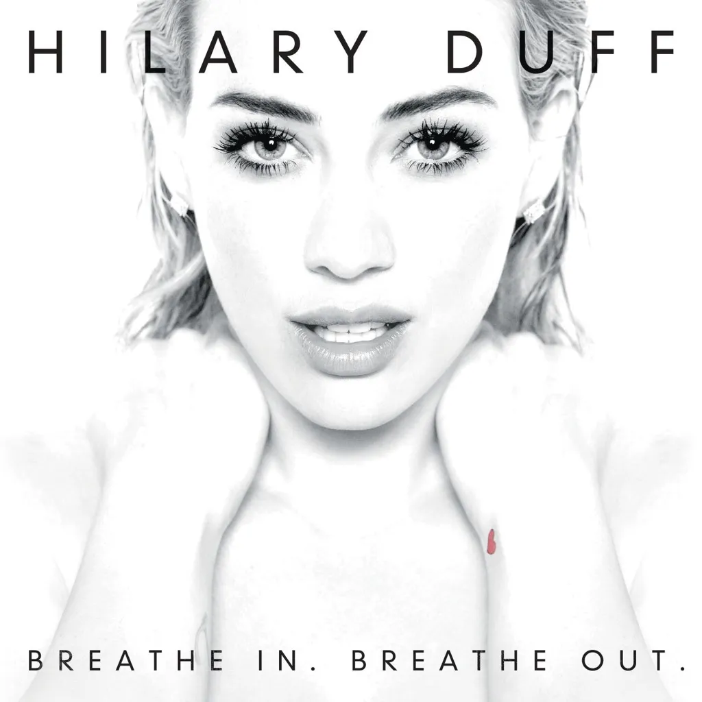 Breathe In. Breathe Out. by Hilary Duff cover