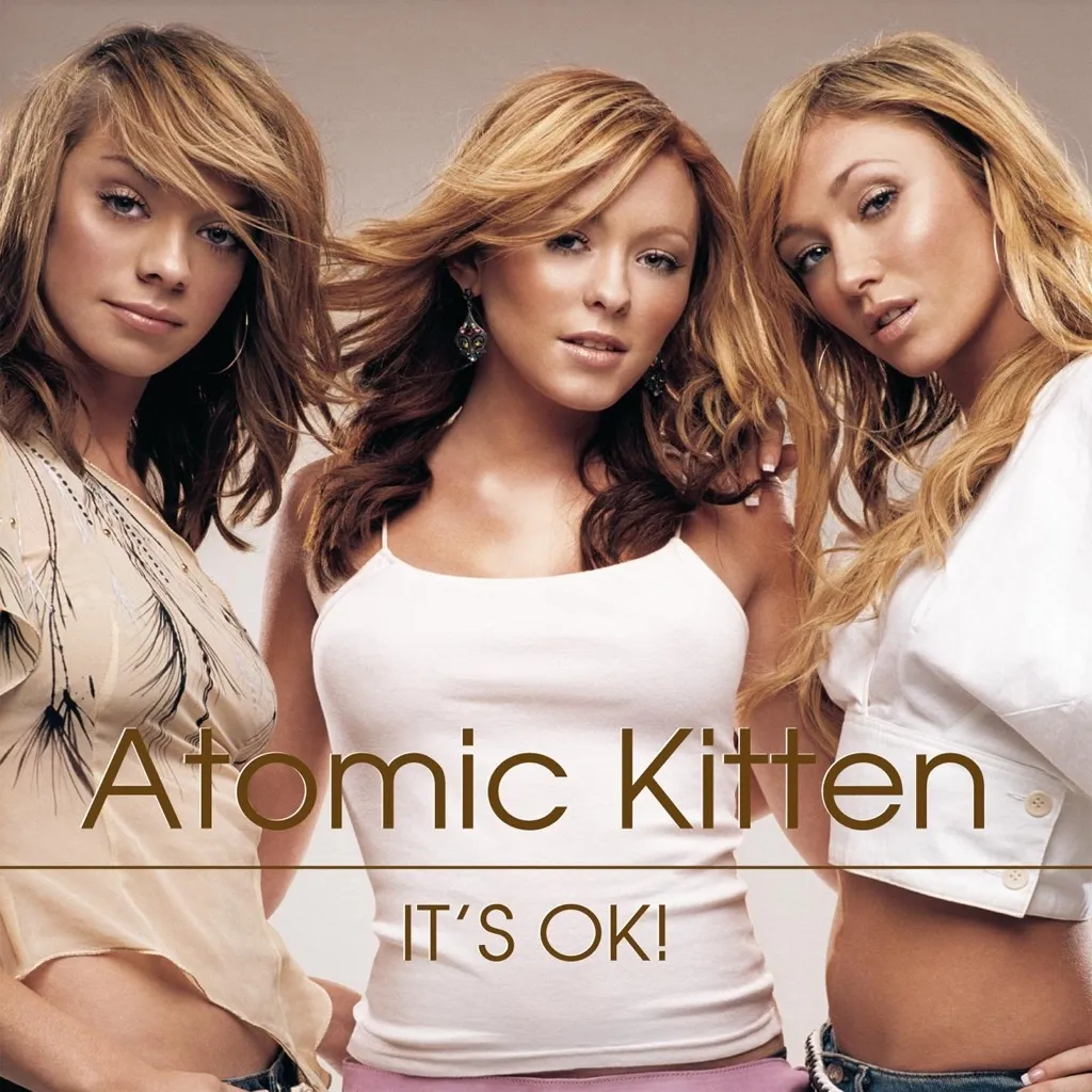 IT'S OK by Atomic Kitten cover