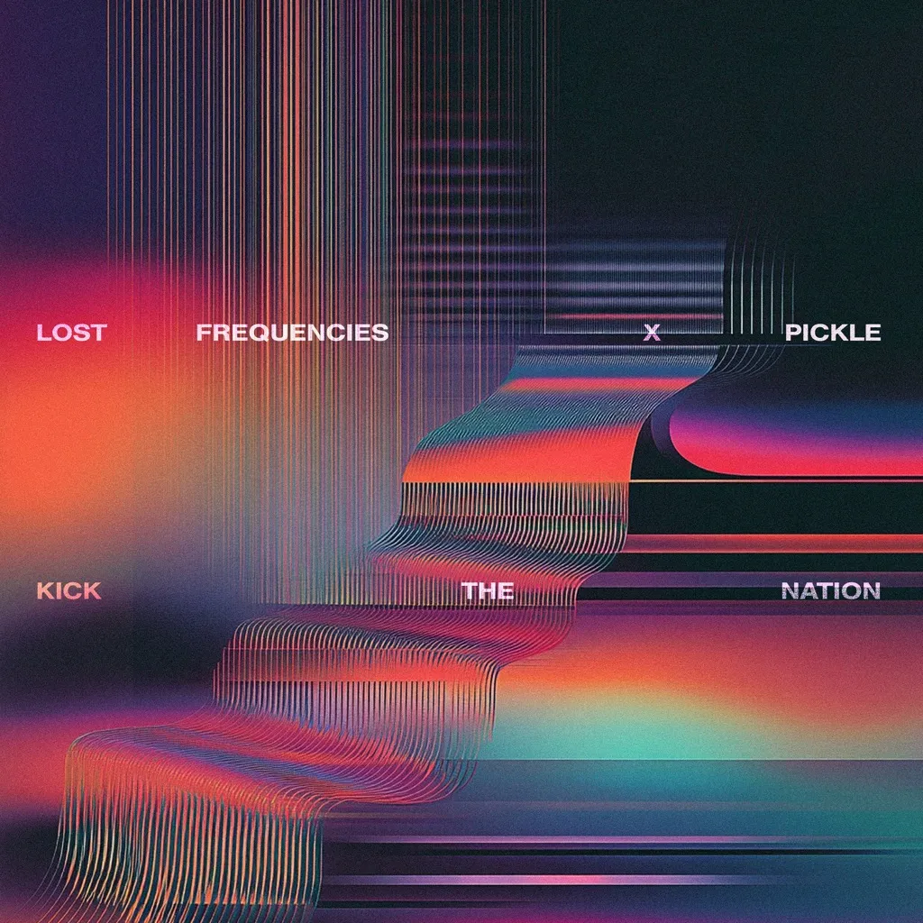 Kick The Nation by Lost Frequencies And Pickle cover