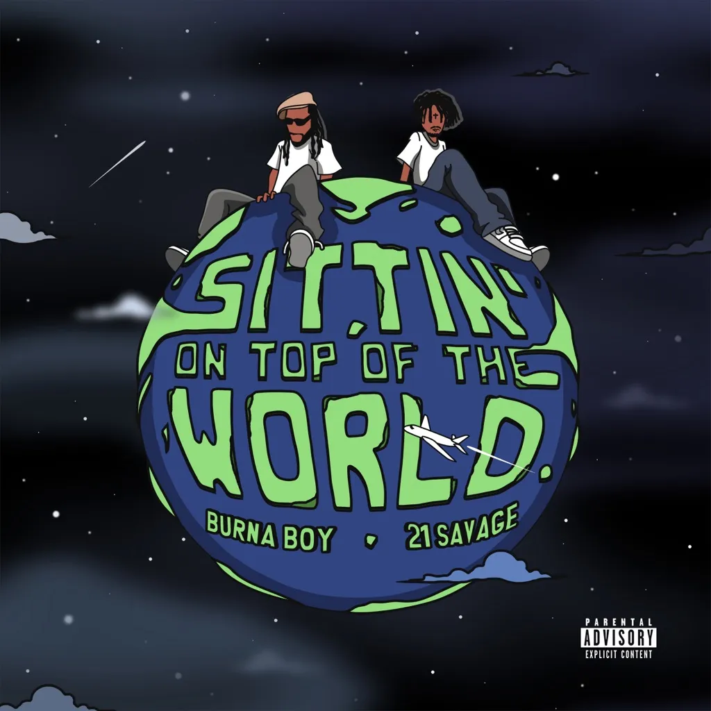 Sittin' On Top Of The World by Burna Boy feat. 21 Savage cover