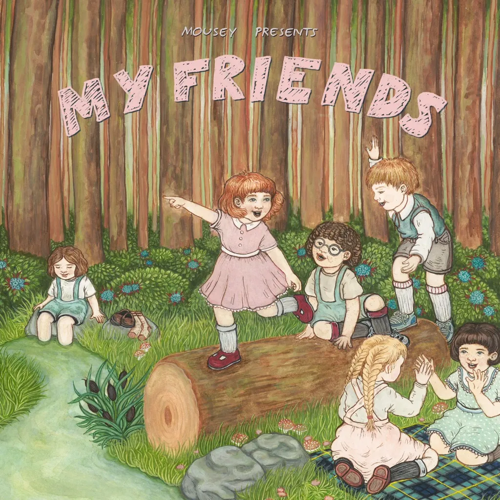 My Friends by Mousey cover