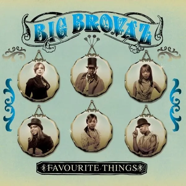 FAVOURITE THINGS by Big Brovaz cover