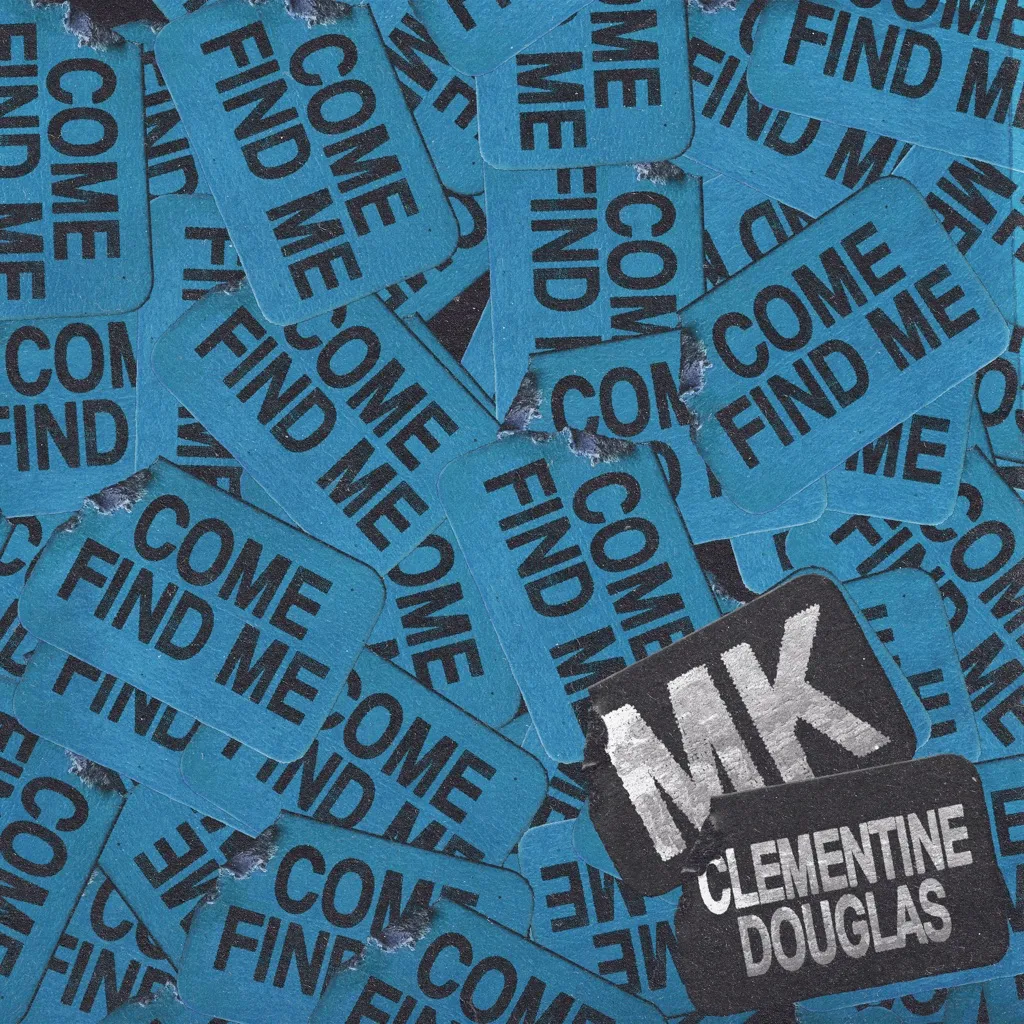 Come Find Me by MK And Clementine Douglas cover
