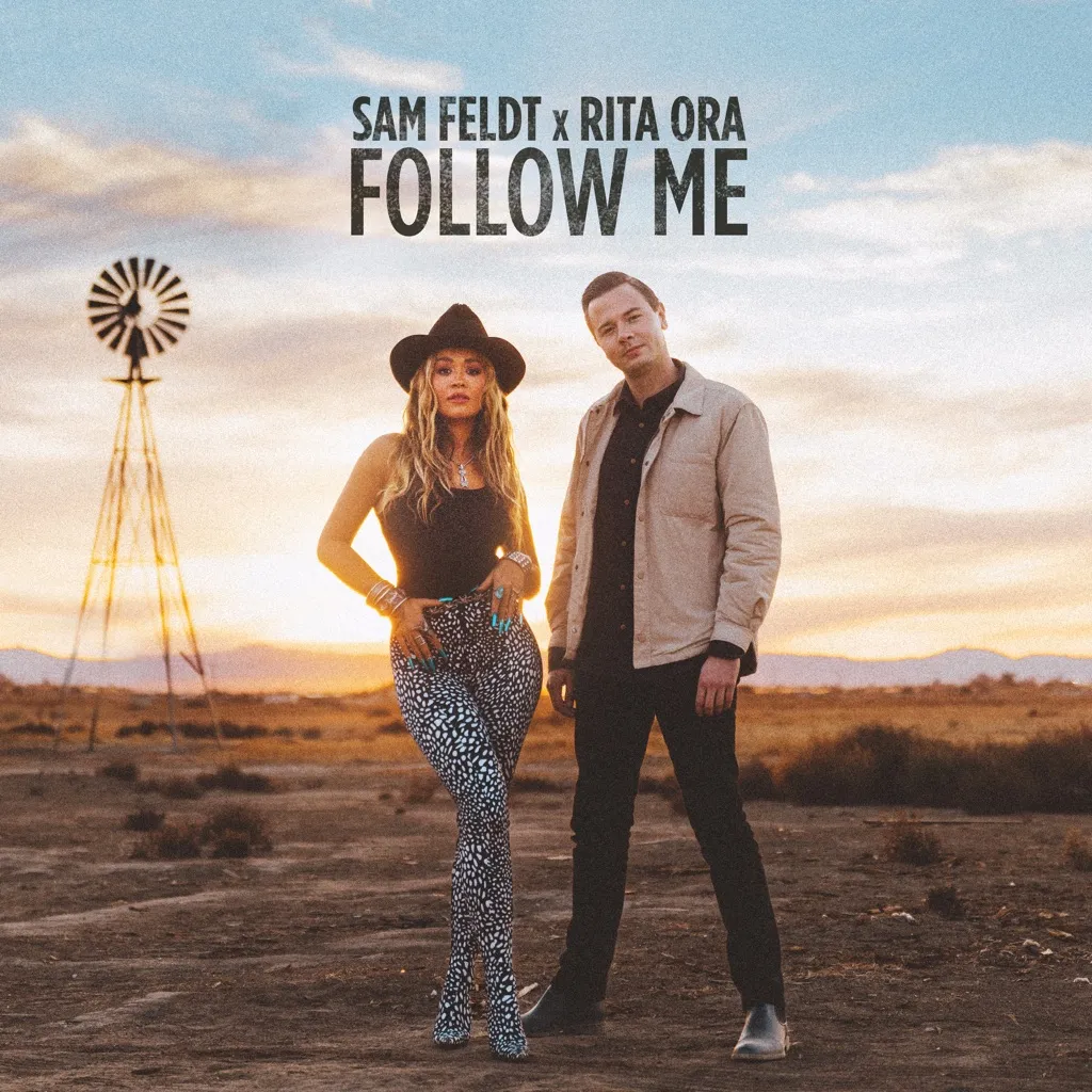 Follow Me by Sam Feldt And Rita Ora cover