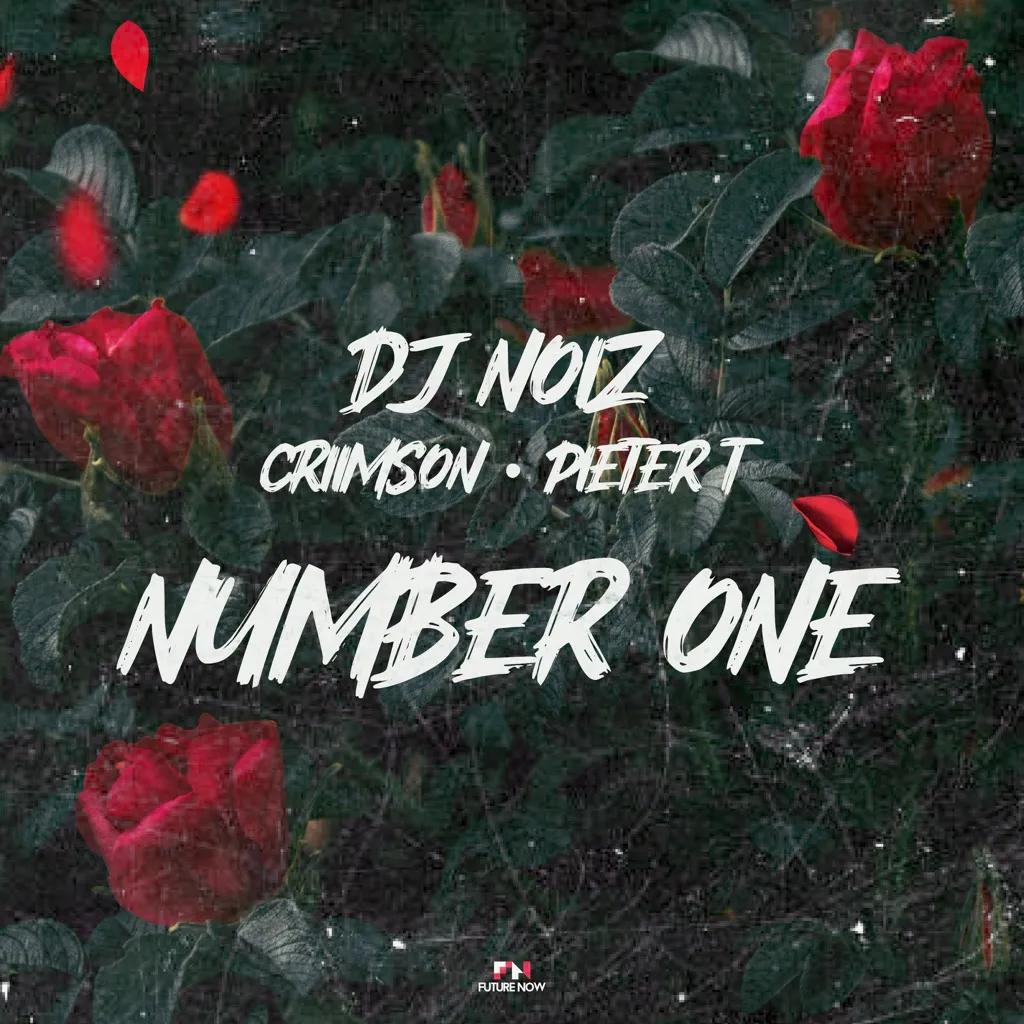 Number One by DJ Noiz, Criimson And Pieter T. cover