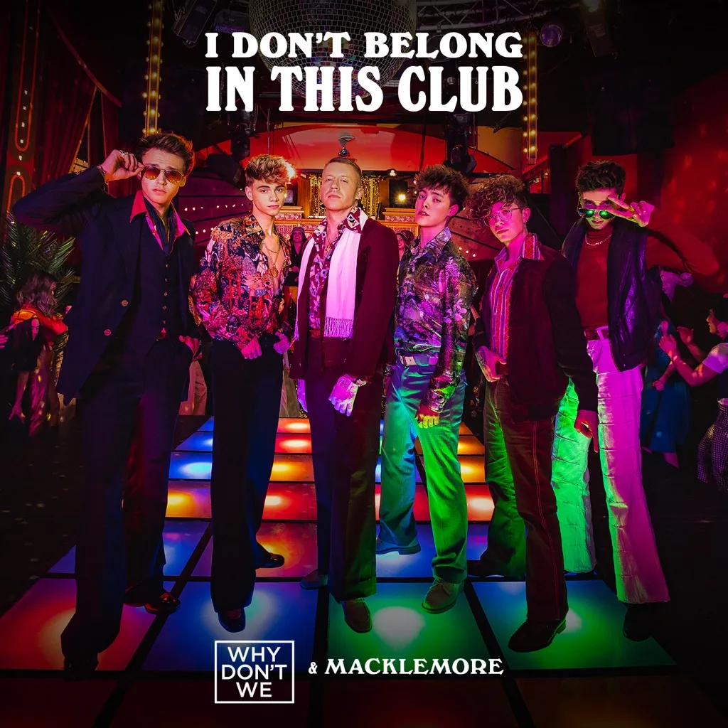 I Don't Belong In This Club by Why Don't We And Macklemore cover