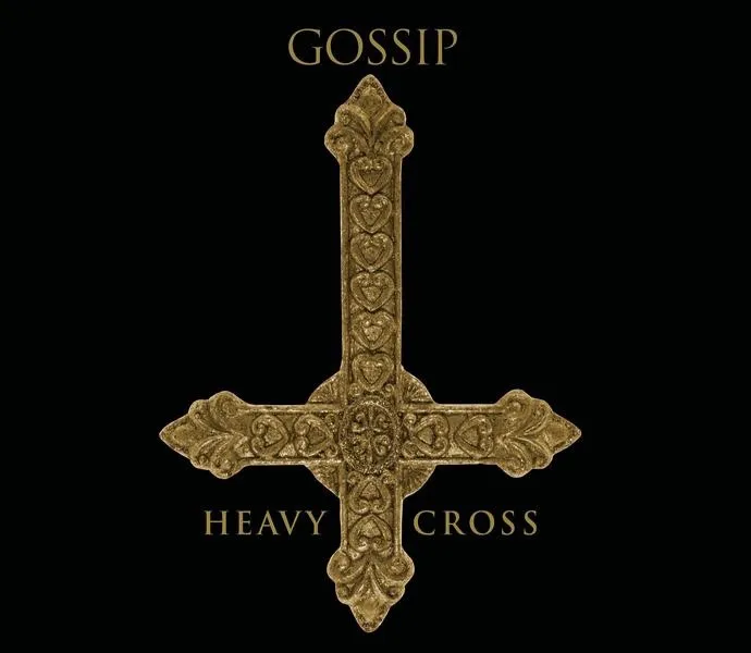 Heavy Cross by Gossip cover