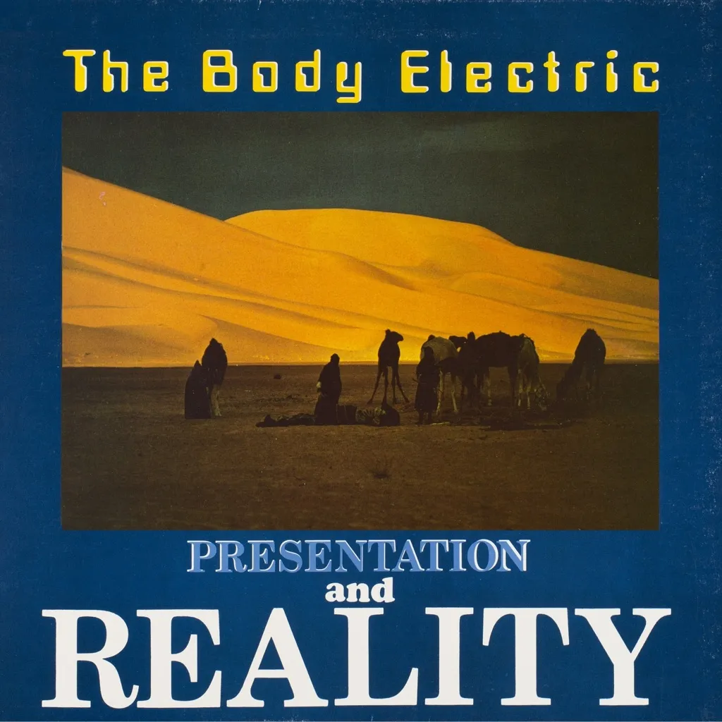 Presentation And Reality by The Body Electric cover