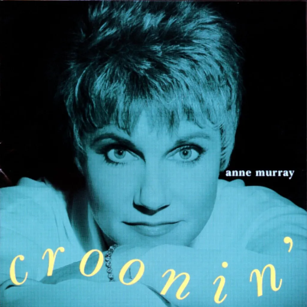 Croonin' by Anne Murray cover