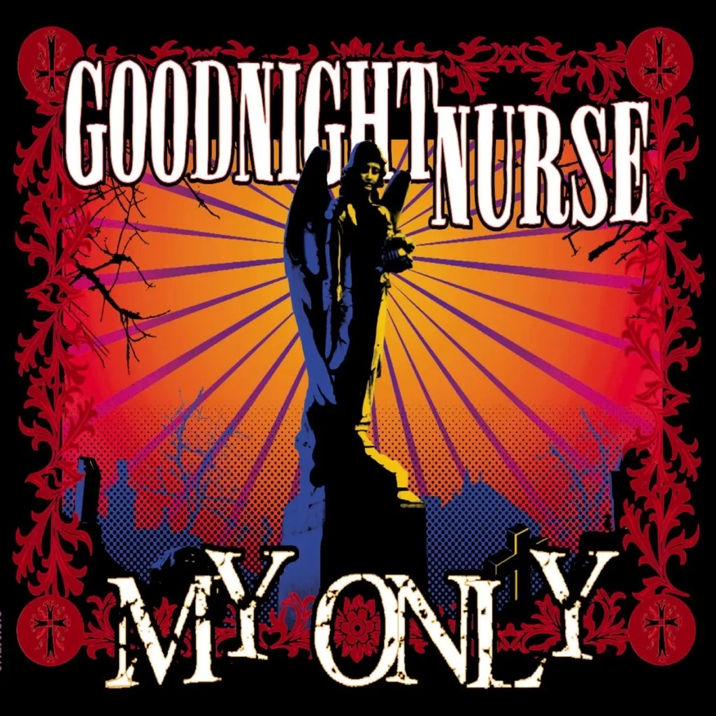 My Only by Goodnight Nurse cover