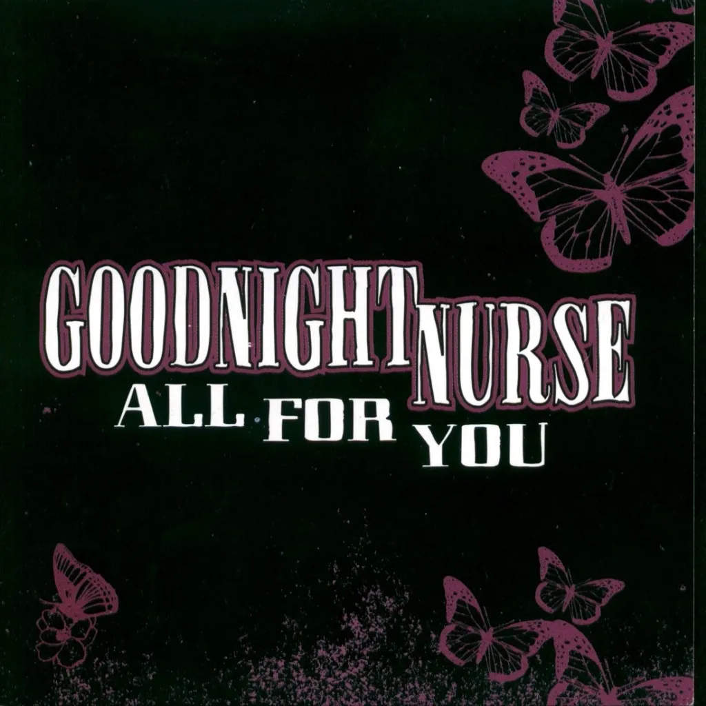 All For You by Goodnight Nurse cover