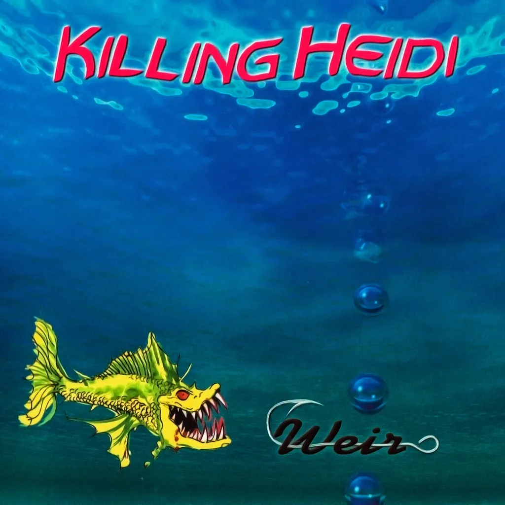 WEIR by Killing Heidi cover